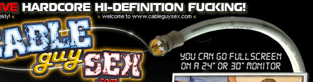 Cable Guy Sex - Exclusive Hi-Def Hardcore Reality Porn Videos & Photos